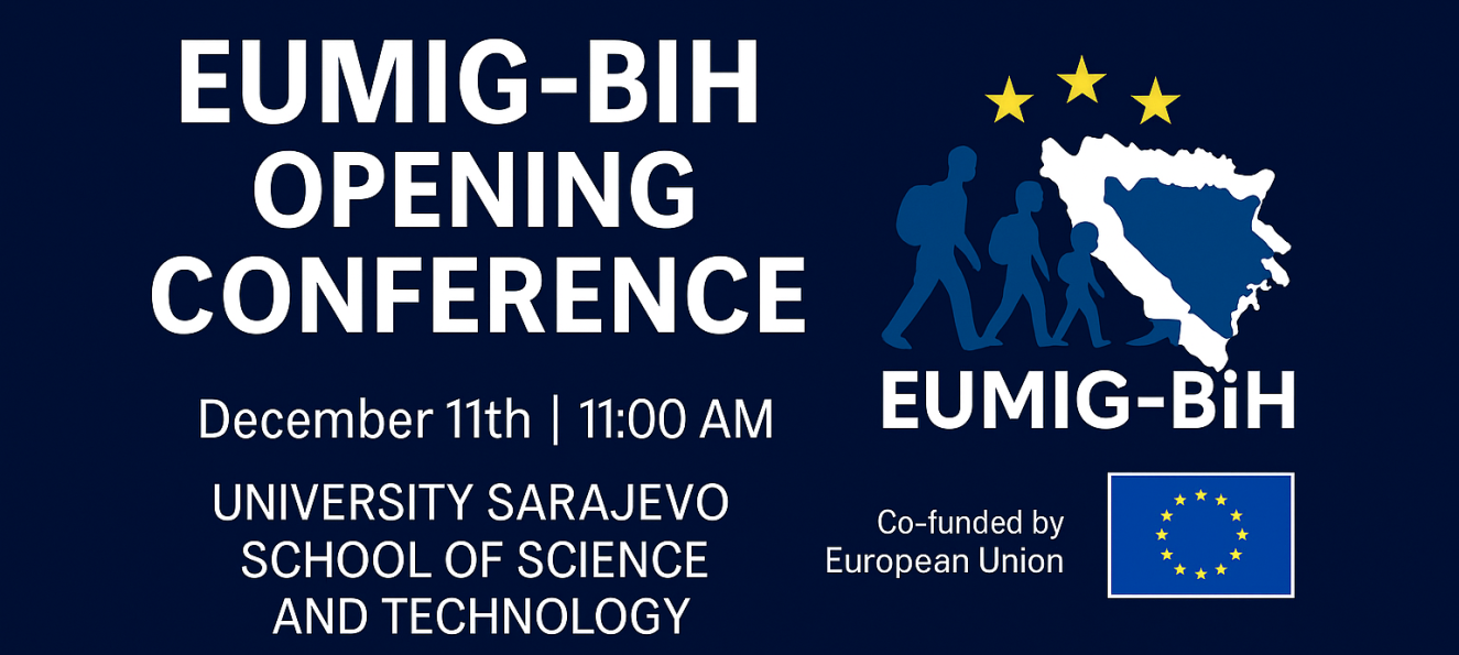 The University Sarajevo School of Science and Technology (SSST) will host the Opening Conference of the Jean Monnet Module EUMIG-BiH: Migration, Integration and Governance in Bosnia and Herzegovina- EU Standards and Local Challenges, on December 11th, 2025, at the SSST campus in Ilidža.